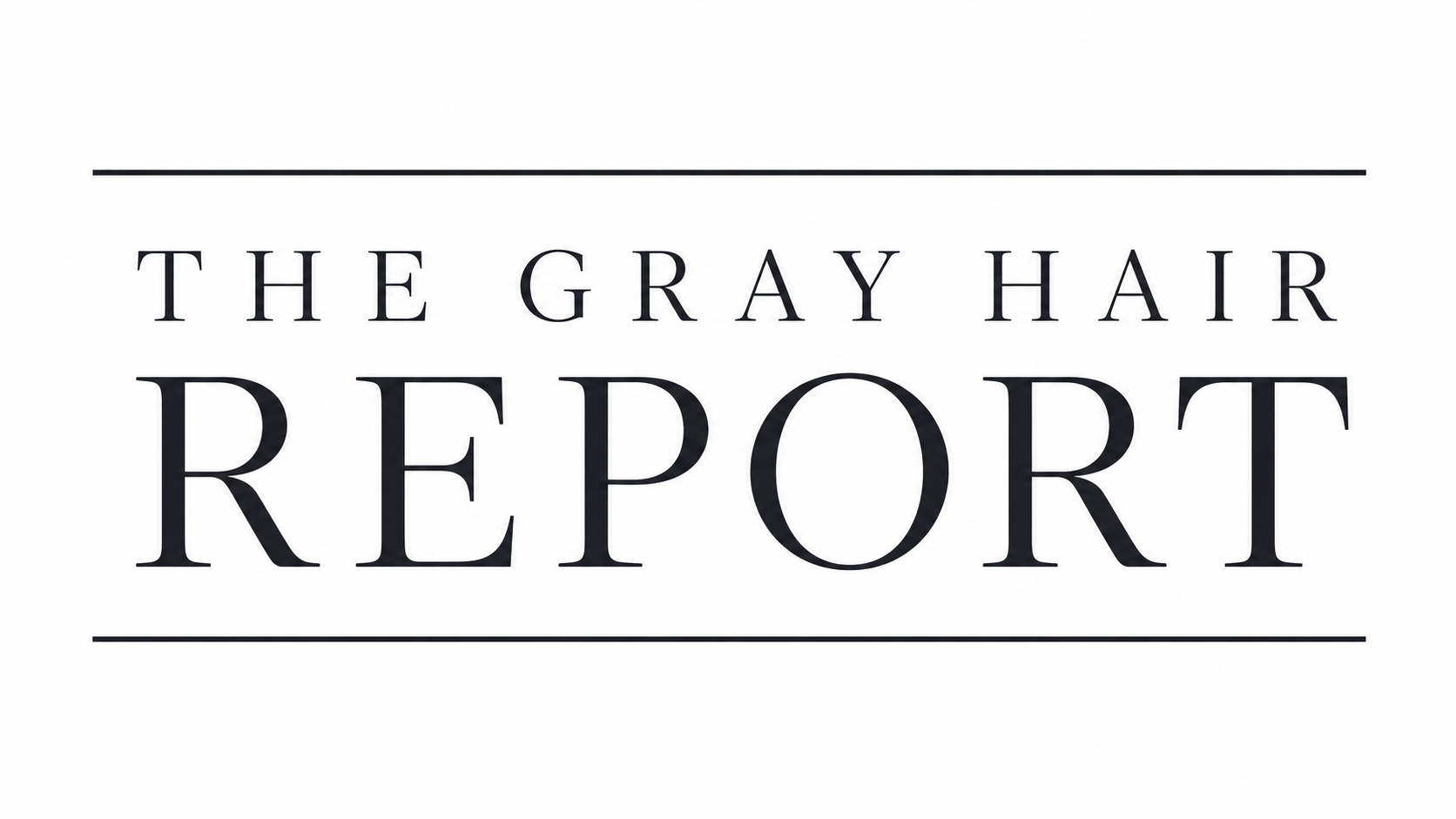 The Gray Hair Report